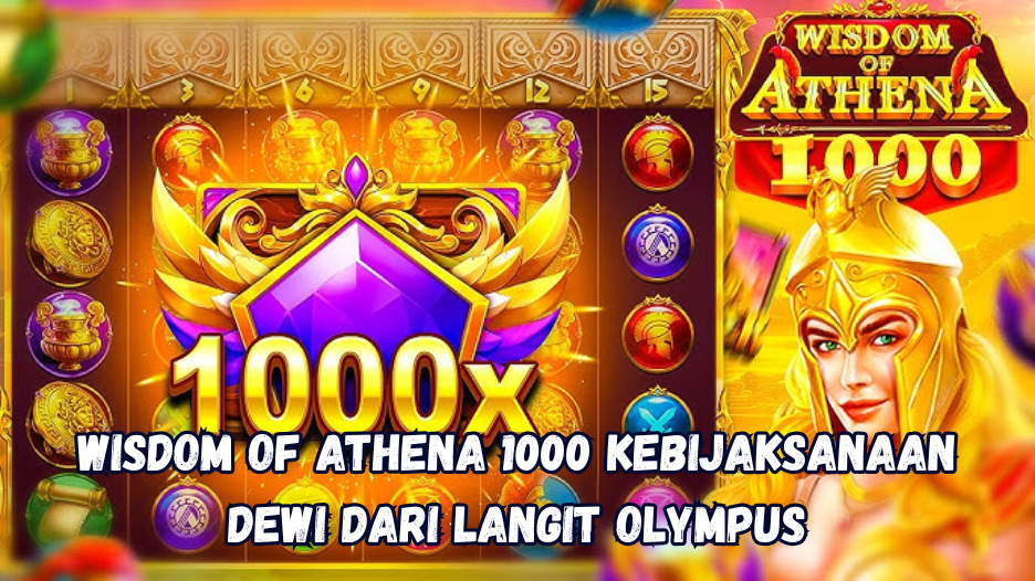 Wisdom of Athena 1000: Kebijaksanaan Dewi dari Langit Olympus