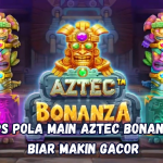 Tips Pola Main Aztec Bonanza Biar Makin Gacor